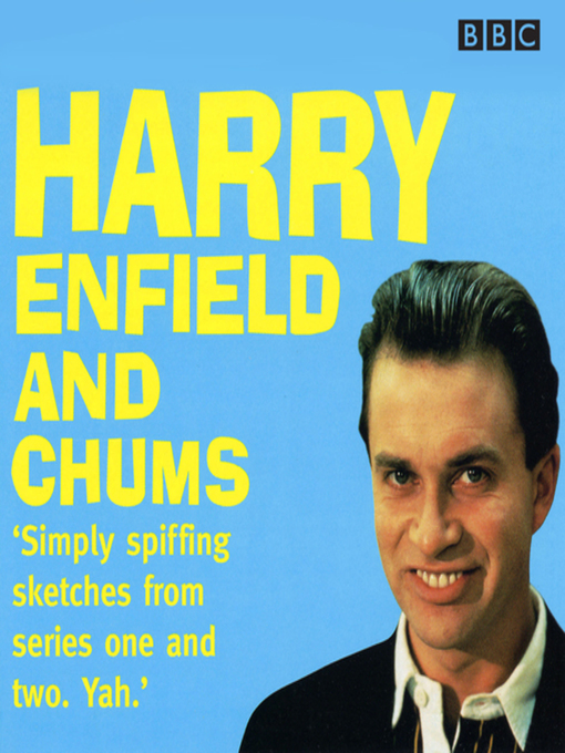 Title details for Harry Enfield and Chums by Full Cast - Available